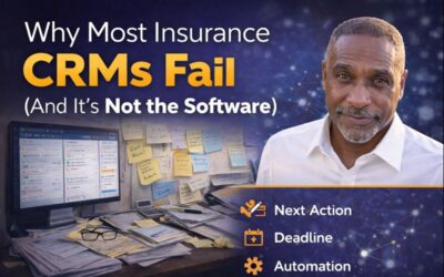 Why Most Insurance CRMs Fail (And It’s Not the Software)